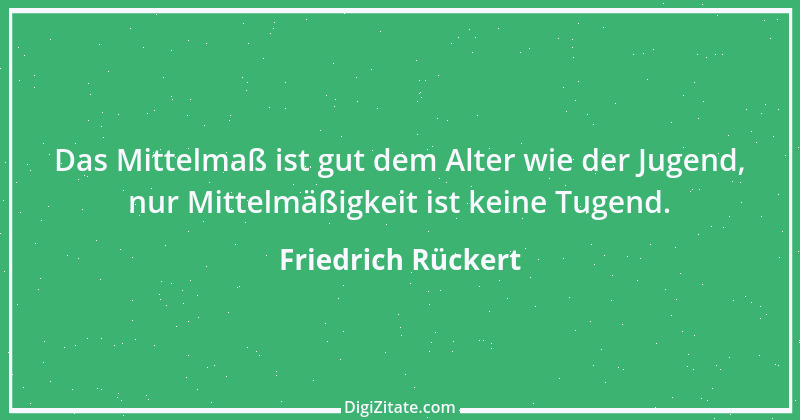 Zitat von Friedrich Rückert 221