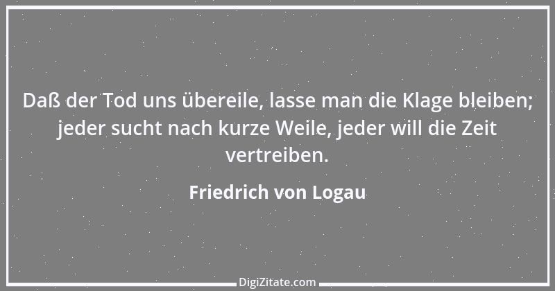 Zitat von Friedrich von Logau 7