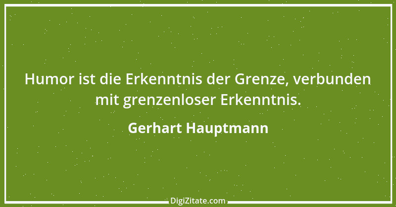 Zitat von Gerhart Hauptmann 50