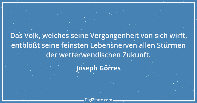 Zitat von Joseph Görres 1