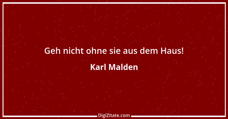 Zitat von Karl Malden 2