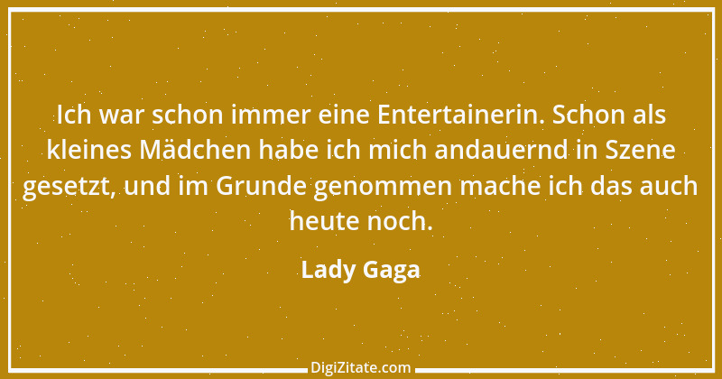 Zitat von Lady Gaga 7