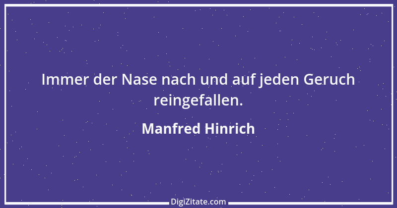 Zitat von Manfred Hinrich 426