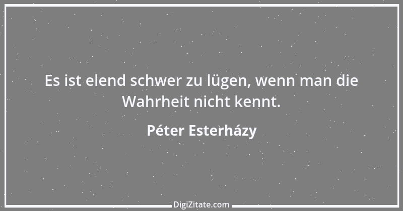 Zitat von Péter Esterházy 5