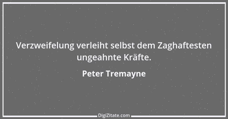 Zitat von Peter Tremayne 73