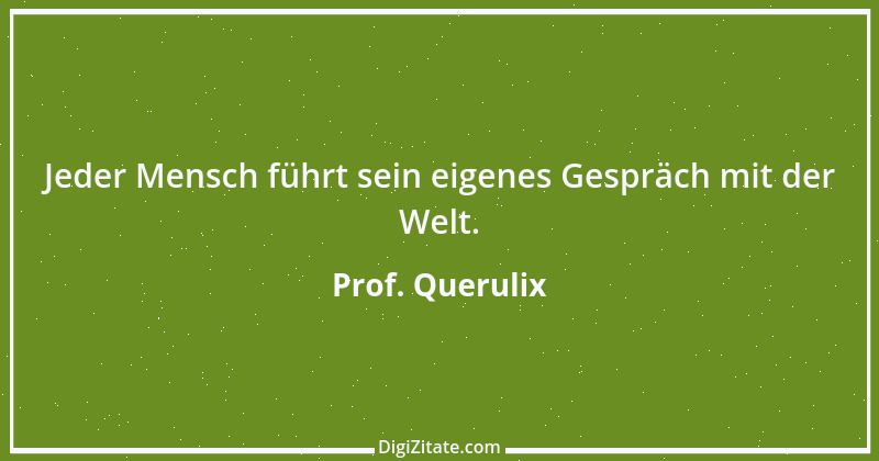 Zitat von Prof. Querulix 544