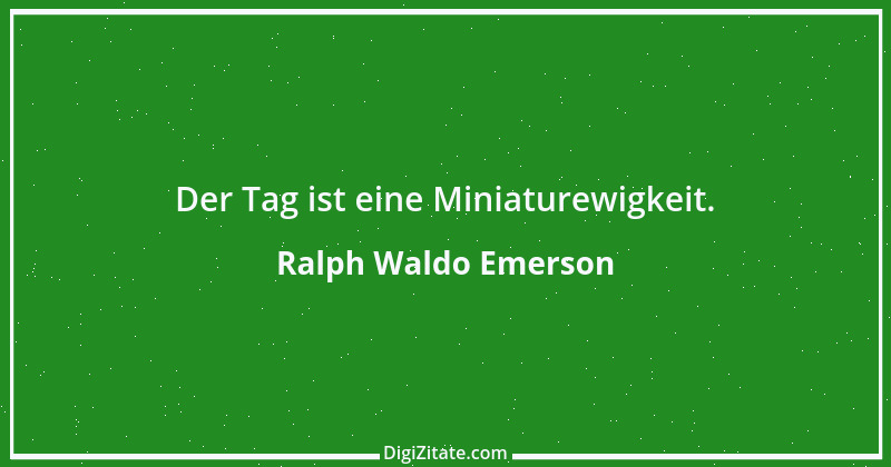 Zitat von Ralph Waldo Emerson 297