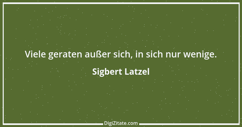 Zitat von Sigbert Latzel 161