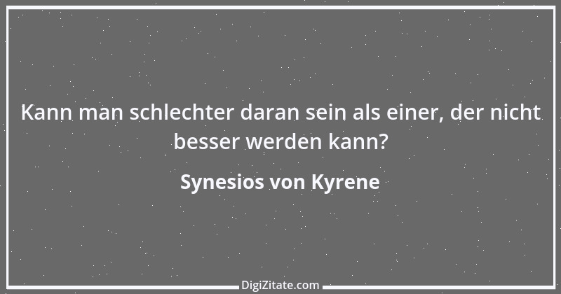 Zitat von Synesios von Kyrene 3