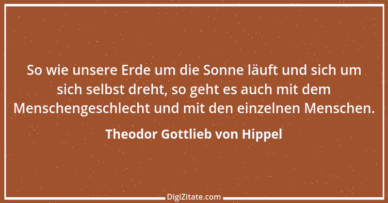 Zitat von Theodor Gottlieb von Hippel 47