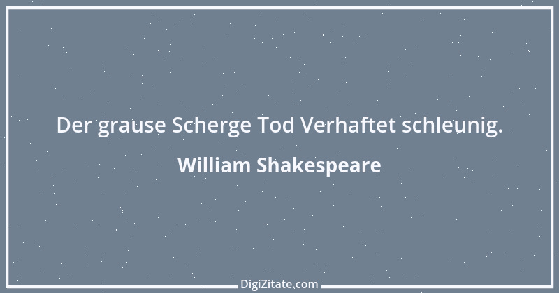 Zitat von William Shakespeare 838