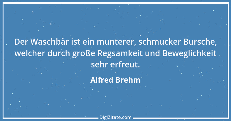 Zitat von Alfred Brehm 94