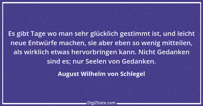 Zitat von August Wilhelm von Schlegel 27