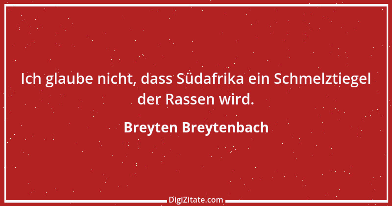 Zitat von Breyten Breytenbach 2