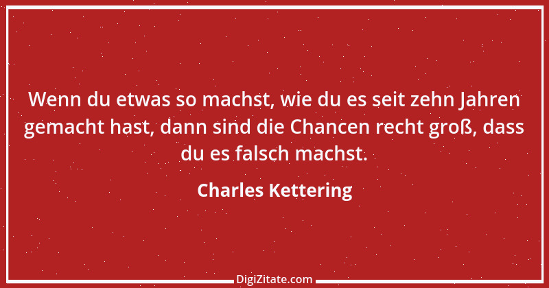 Zitat von Charles Kettering 22