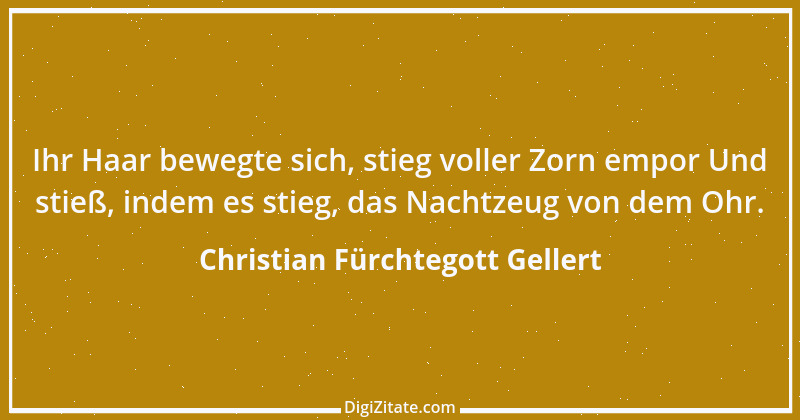 Zitat von Christian Fürchtegott Gellert 21