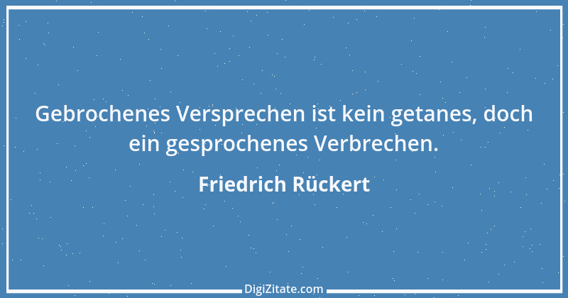 Zitat von Friedrich Rückert 222