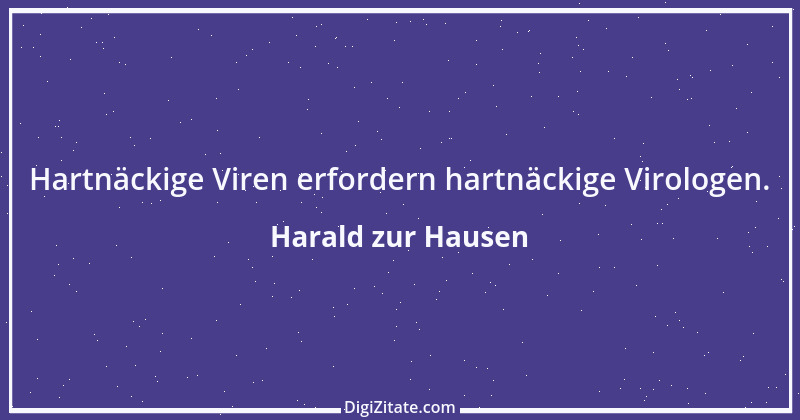 Zitat von Harald zur Hausen 1