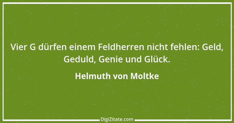 Zitat von Helmuth von Moltke 55