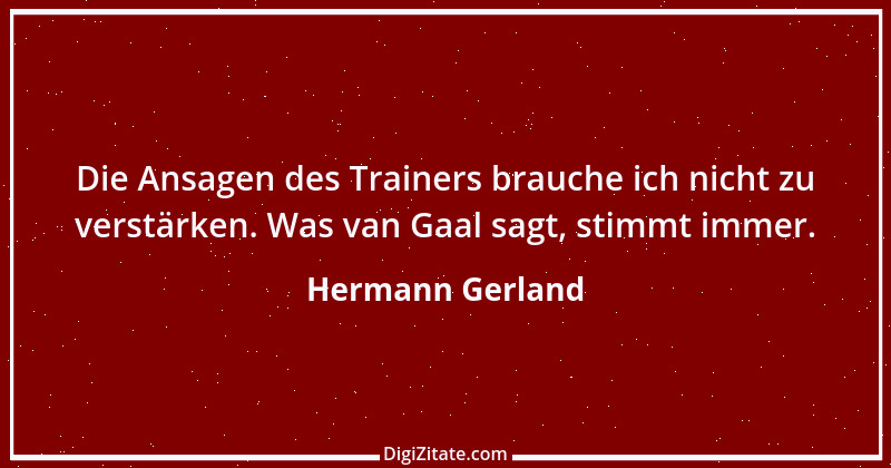 Zitat von Hermann Gerland 17