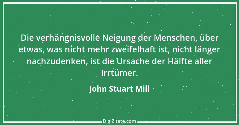 Zitat von John Stuart Mill 28