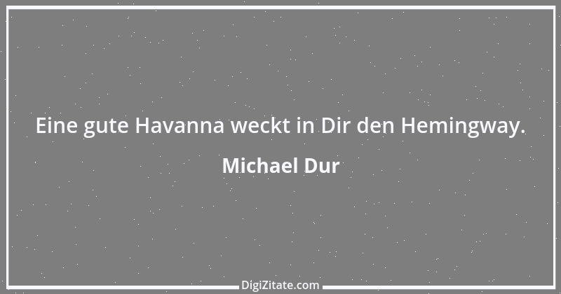 Zitat von Michael Dur 45