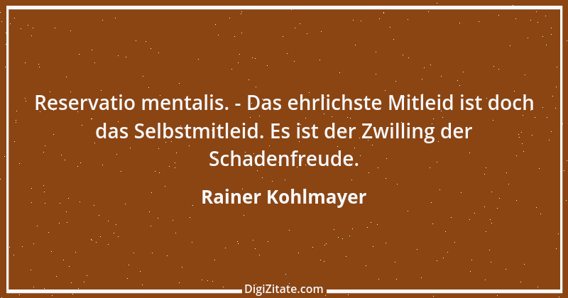 Zitat von Rainer Kohlmayer 93