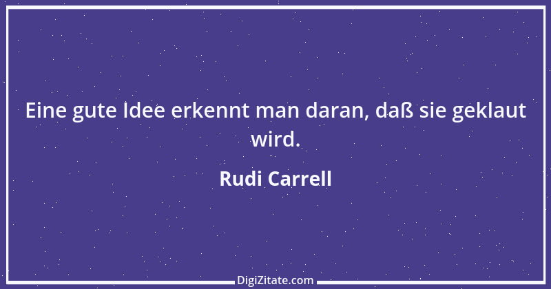 Zitat von Rudi Carrell 2