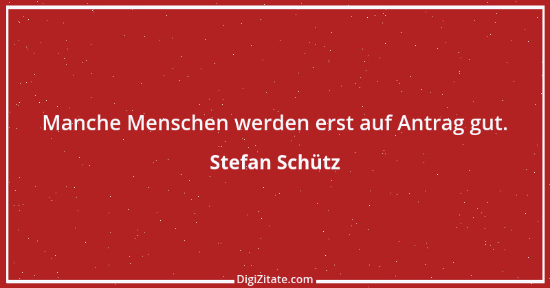 Zitat von Stefan Schütz 283