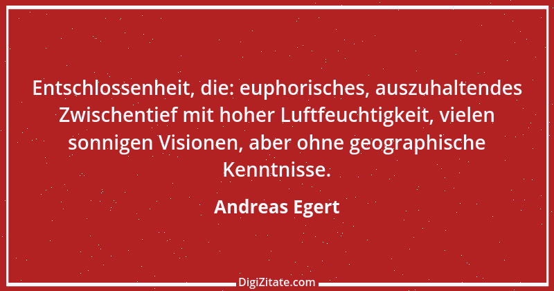 Zitat von Andreas Egert 155