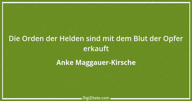 Zitat von Anke Maggauer-Kirsche 551