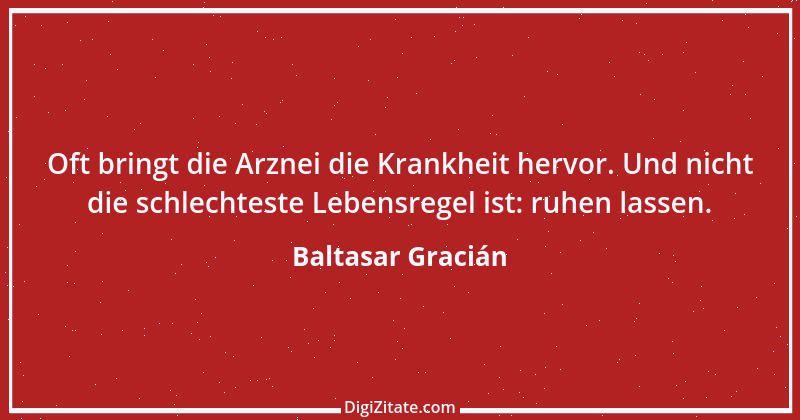 Zitat von Baltasar Gracián 59