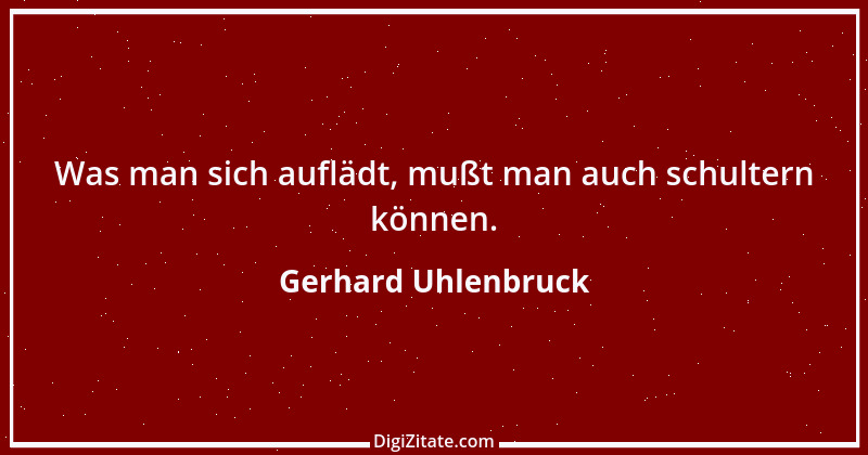 Zitat von Gerhard Uhlenbruck 74