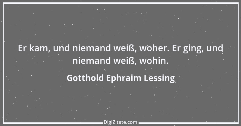 Zitat von Gotthold Ephraim Lessing 176