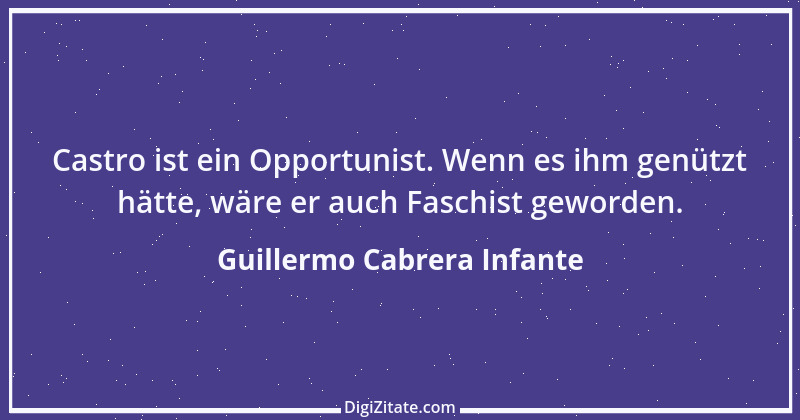 Zitat von Guillermo Cabrera Infante 4