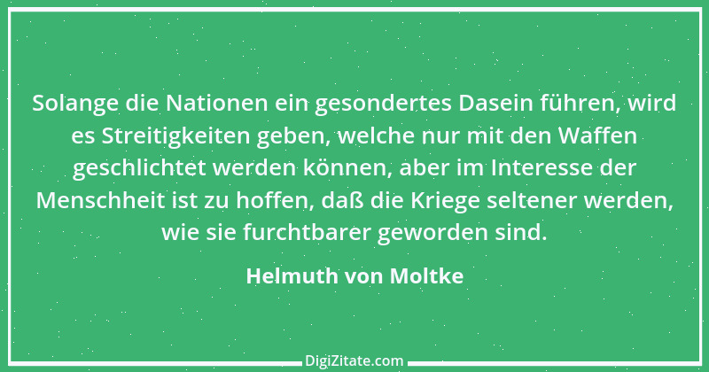 Zitat von Helmuth von Moltke 56