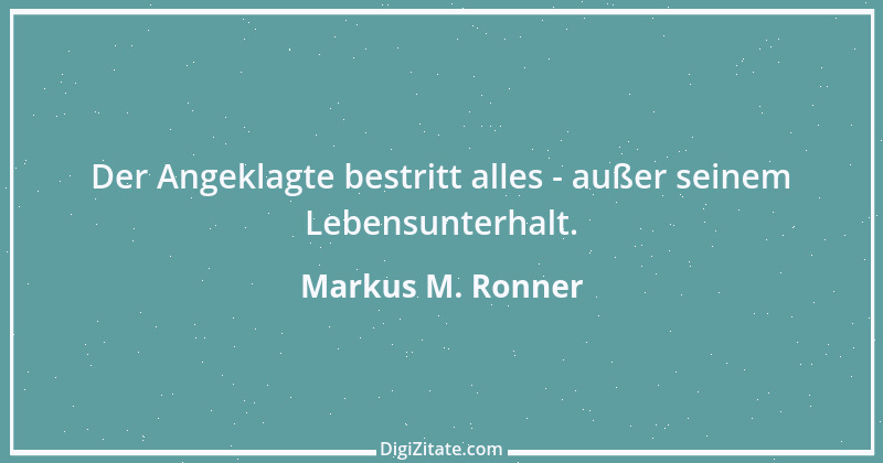 Zitat von Markus M. Ronner 170