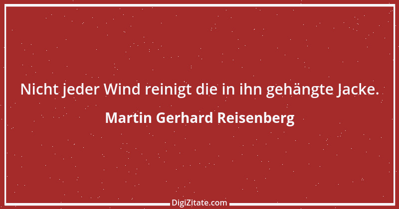 Zitat von Martin Gerhard Reisenberg 569