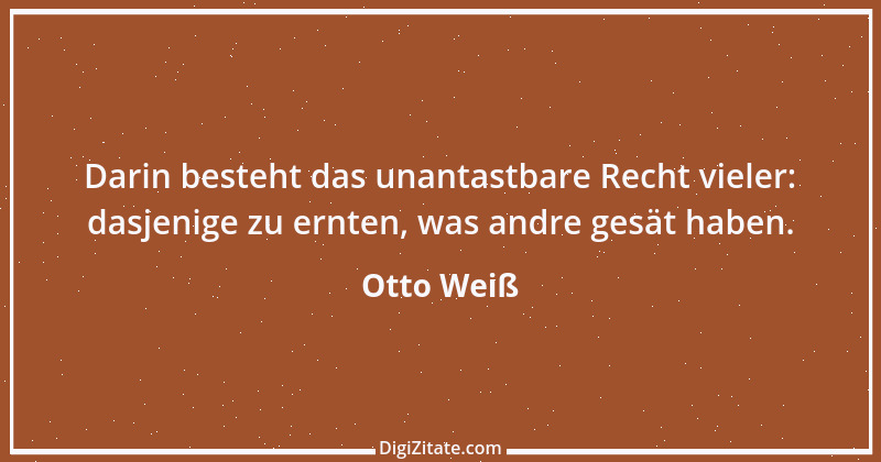 Zitat von Otto Weiß 123