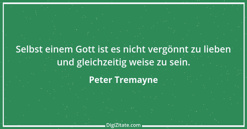 Zitat von Peter Tremayne 75