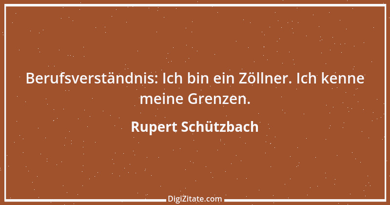 Zitat von Rupert Schützbach 157