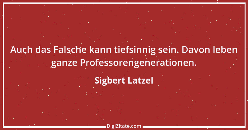 Zitat von Sigbert Latzel 163