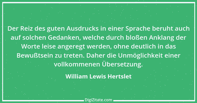 Zitat von William Lewis Hertslet 3