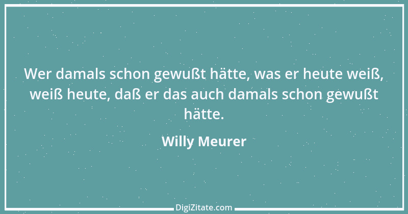 Zitat von Willy Meurer 555