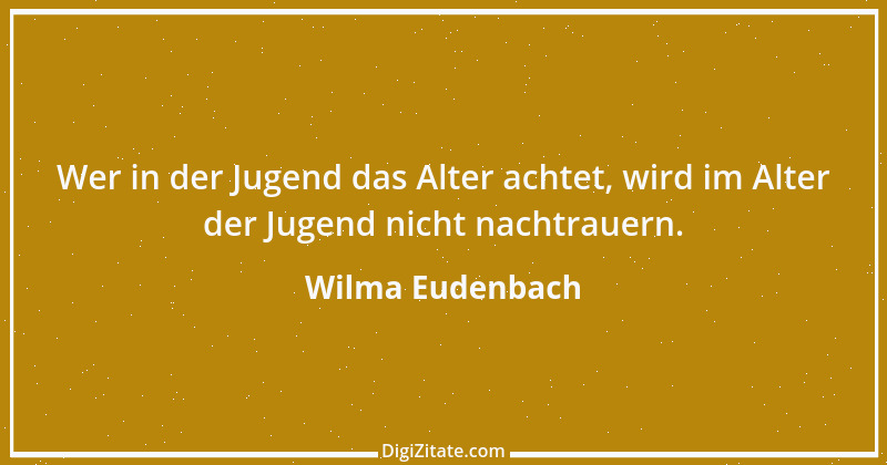 Zitat von Wilma Eudenbach 1