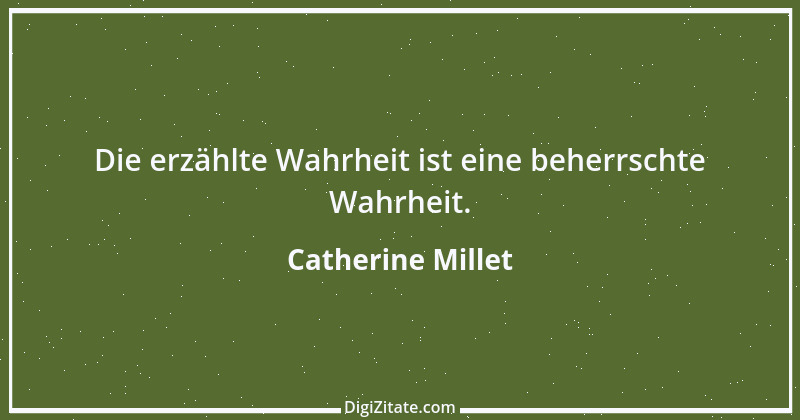 Zitat von Catherine Millet 1