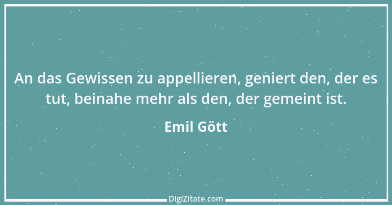 Zitat von Emil Gött 120