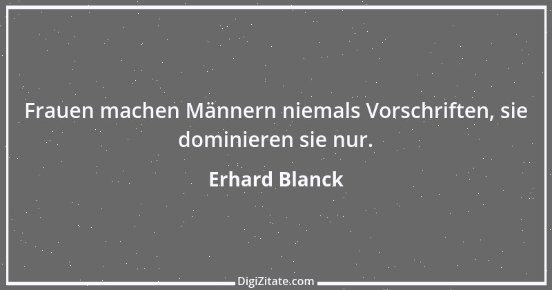 Zitat von Erhard Blanck 810