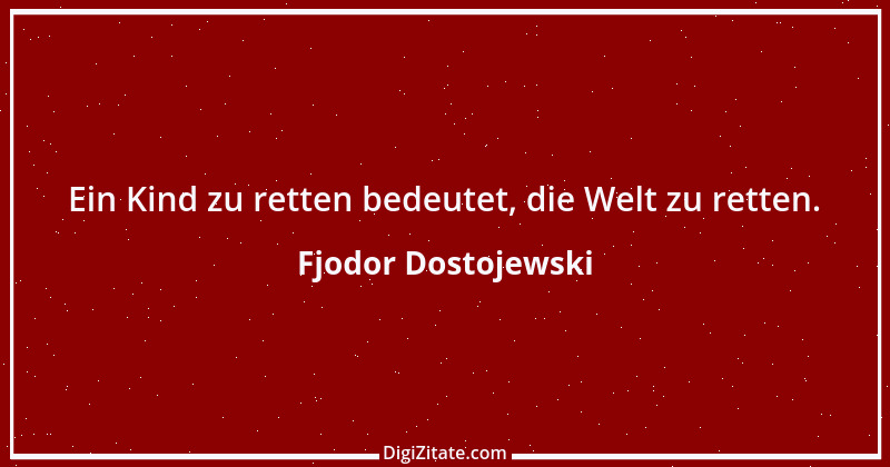 Zitat von Fjodor Dostojewski 44