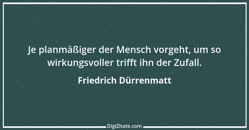 Zitat von Friedrich Dürrenmatt 18